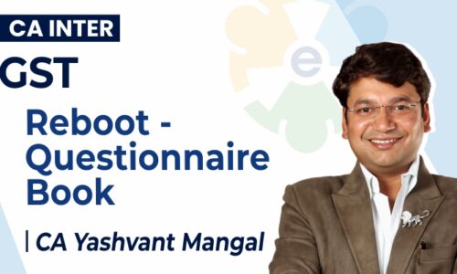 CA INTER GST REBOOT QUESTIONNAIRE BY CA YASHWANT MANGAL