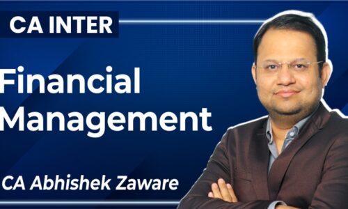 CA INTERMEDIATE NEW GROUP II Financial Management Live Lectures By CA Abhishek Zaware
