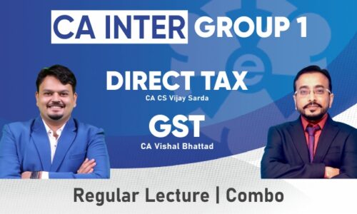 CA INTERMEDIATE NEW GROUP I Combo Regular DT & IDT by CA Vijay Sarda And CA Vishal Bhattad