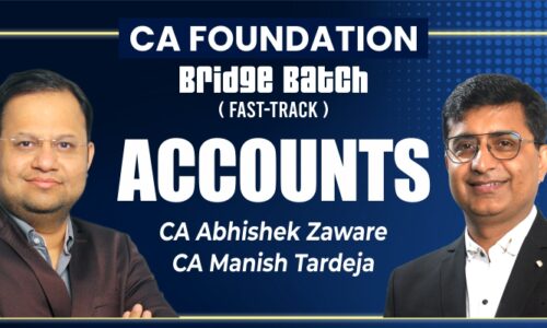 CA Foundation Accounts Bridge Batch By CA Abhishek Zaware CA Manish Tardeja