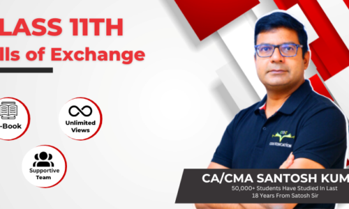 Class 11 Bills of Exchange By CA/CMA Santosh Kumar